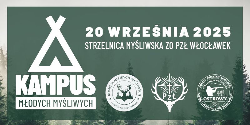 Social media, strzelnica, dziczyzna i tradycja, czyli Kampus Młodych Myśliwych