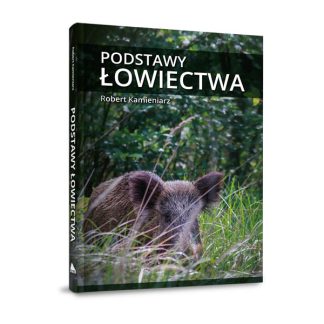 Podstawy łowiectwa – Robert Kamieniarz